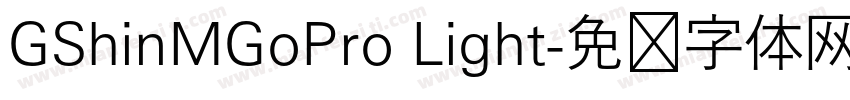 GShinMGoPro Light字体转换
